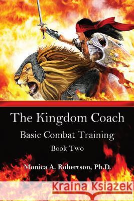 The Kingdom Coach Monica A Robertson, PH D 9781498441483 Xulon Press - książka