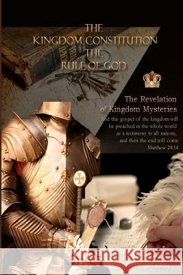 The Kingdom Constitution: The Rule of God Sophia M. Calloway 9780982648872 Worldwind Publishing - książka