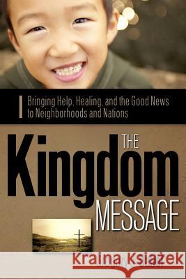 The Kingdom Message Gregory J. Dabel 9781600341113 Xulon Press - książka