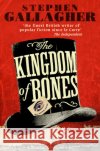 The Kingdom of Bones Stephen Gallagher 9781785037160 Ebury Publishing