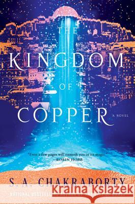 The Kingdom of Copper S. A. Chakraborty 9780062678133 Voyager - książka