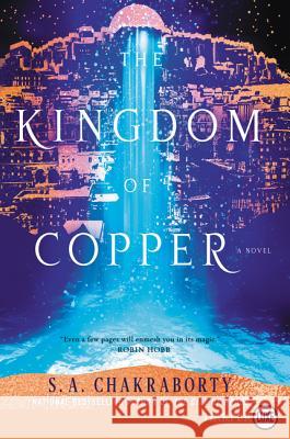 The Kingdom of Copper S. A. Chakraborty 9780062887597 HarperLuxe - książka