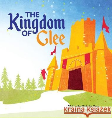 The Kingdom of Glee Nicholas Tana Abbott Jessica Leutwyler Elise 9781950033010 New Classics Books - książka