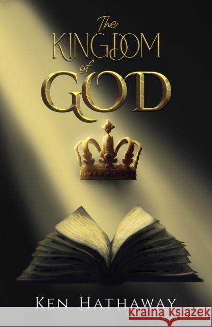 The Kingdom of God Ken Hathaway 9781035848768 Austin Macauley Publishers - książka