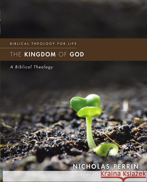 The Kingdom of God: A Biblical Theology Perrin, Nicholas 9780310499855 Zondervan - książka