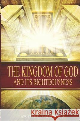 The Kingdom of God and Its Righteousness Guillermo Maldonado 9781592722662 Erj Publicaciones - książka
