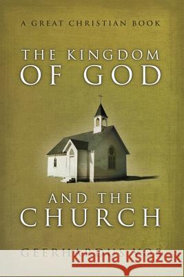 The Kingdom of God and The Church Rotolo, Michael 9781610100199 Great Christian Books - książka