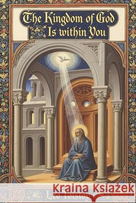 The Kingdom of God Is Within You  9781434105943 Waking Lion Press - książka