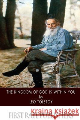 The Kingdom of God Is within You Tolstoy, Leo 9781502854575 Createspace - książka