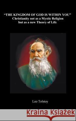 The Kingdom of God is Within You Leo Tolstoy 9781849023023 Benediction Classics - książka