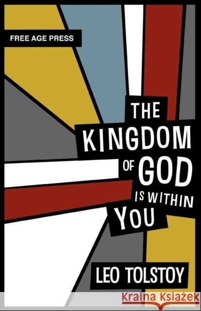 The Kingdom of God Is Within You Tolstoy, Leo Nikolayevich 9781907355271 White Crow Books - książka
