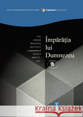 The Kingdom of God, Student Workbook: Capstone Module 2, Romanian Edition REV Dr Don Davis, Călin G Morar 9781629322520 Lulu Press - książka