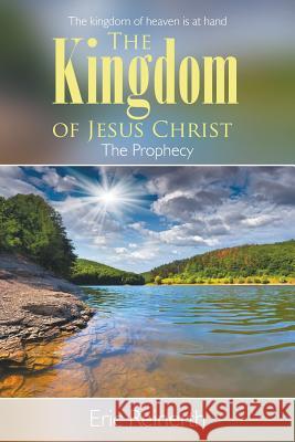 The Kingdom of Jesus Christ Eric Reinerth 9781682564509 Litfire Publishing - książka