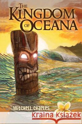 The Kingdom of Oceana Mitchell Charles 9780692508411 Butterhorse Media - książka