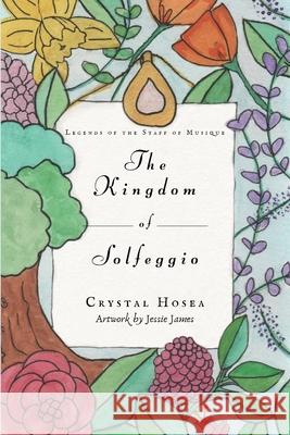 The Kingdom of Solfeggio Crystal Hosea 9780359358045 Lulu.com - książka