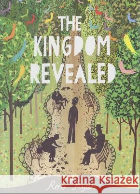 The Kingdom Revealed Rob Ryan 9781623717810 Crocodile Books - książka