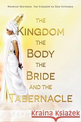 The Kingdom, The Body, The Bride and The Tabernacle Davis, Stephen a. 9781916047600 Footstool Publishing - książka