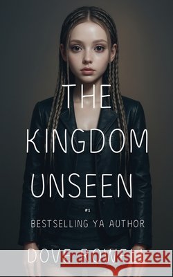The Kingdom Unseen Rowell, Dove 9798230208044 Dove Rowell - książka