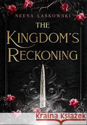 The Kingdom's Reckoning Neena Laskowski 9781965861028 Belles & Oats LLC - książka