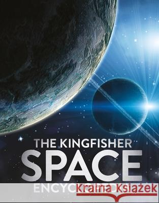 The Kingfisher Space Encyclopedia Mike Goldsmith 9780753481523 Kingfisher - książka