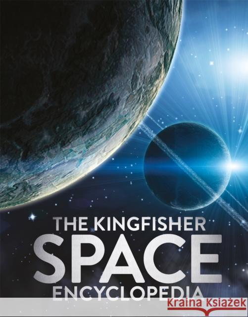 The Kingfisher Space Encyclopedia Goldsmith, Mike 9781035081707 Pan Macmillan - książka
