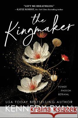 The Kingmaker Ryan, Kennedy 9781728284903 Bloom Books - książka