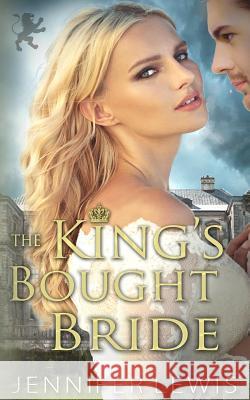 The King's Bought Bride Jennifer Lewis 9781939941329 Mangrove - książka