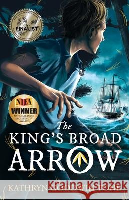 The King's Broad Arrow Kathryn Goodwin Tone Crystal Cregge Lynn Thompson 9781734002805 Kathryn Goodwin Tone - książka