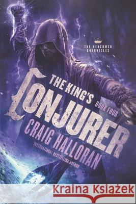 The King's Conjurer: The Henchmen Chronicles - Book 4 Craig Halloran 9781793081407 Independently Published - książka