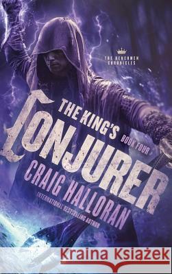 The King's Conjurer: The Henchmen Chronicles - Book 4 Craig Halloran 9781946218629 Two-Ten Book Press - książka