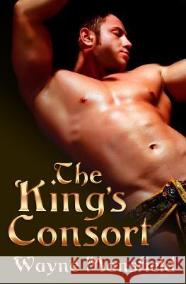 The King's Consort Wayne Mansfield 9781494361990 Createspace - książka