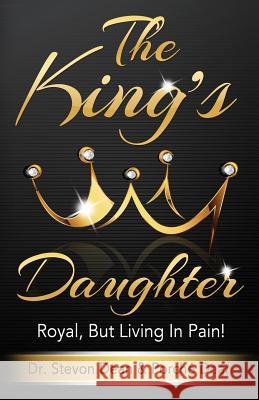 The King's Daughter: Royal, But Living In Pain! Dean, Porche 9781511600521 Createspace - książka