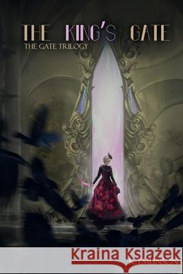 The King's Gate K T Munson 9781732058965 Creating Worlds with Words, LLC - książka