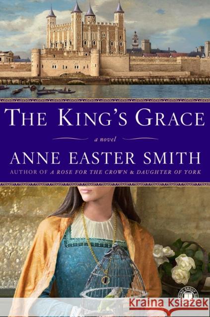 The King's Grace Anne Easter Smith 9781416550457 Touchstone Books - książka