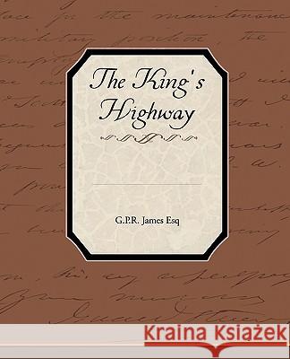 The King's Highway George Payne Rainsford James 9781438595719 Book Jungle - książka