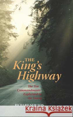 The King's Highway: The Ten Commandments Explained to the Young Newton, Richard 9781932474879 Solid Ground Christian Books - książka