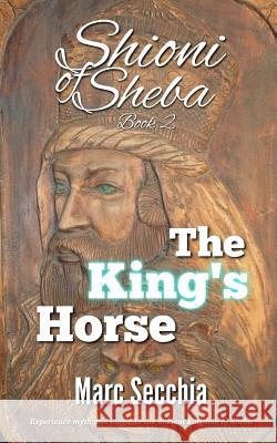 The King's Horse Marc Secchia 9781482750973 Createspace - książka