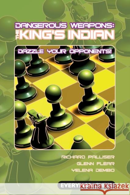 The King's Indian: Dazzle Your Opponents! Yelena Dembo 9781857445930  - książka