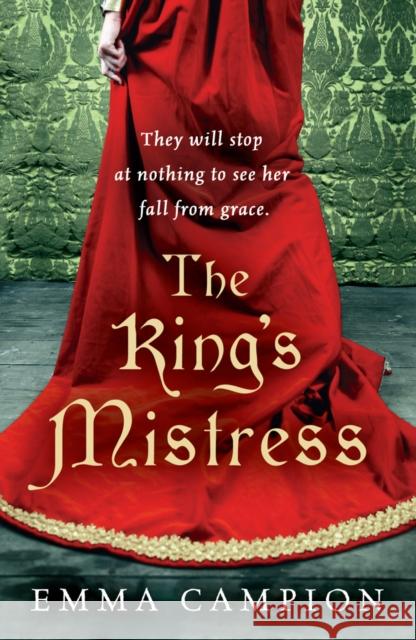 The King's Mistress Emma Campion 9780099497936 ARROW BOOKS - książka