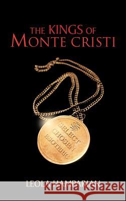 The Kings of Monte Cristi Leola Hamparian 9781475966183 iUniverse.com - książka