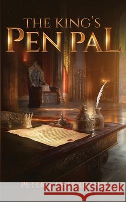 The King's Pen Pal Peter Osterlund 9781764297417 Peter Osterlund - książka