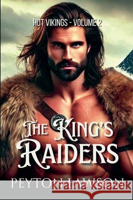 The King's Raiders Peyton Lawson   9781739027872 Beaches and Trails Publishing - książka