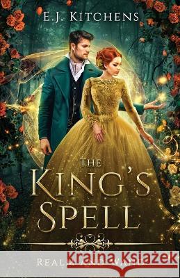 The King's Spell E J Kitchens 9780999350980 Brier Road Press - książka