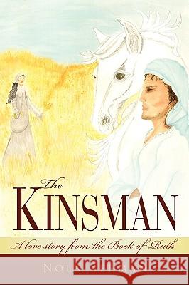The Kinsman Nola Lehman 9781606476307 Xulon Press - książka