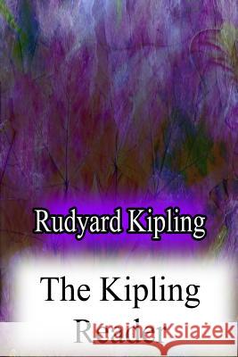 The Kipling Reader Rudyard Kipling 9781478382935 Createspace - książka