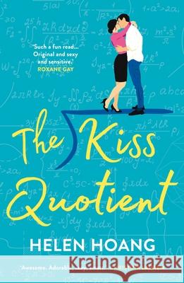 The Kiss Quotient: The opposites attract steamy romance tiktok sensation Helen Hoang 9781786496768 Atlantic Books - książka