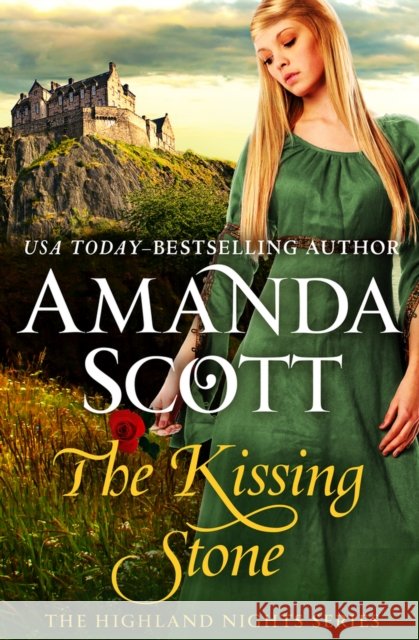 The Kissing Stone Amanda Scott 9781504050838 Open Road Media Romance - książka