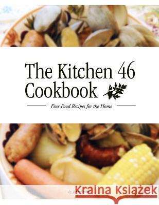 The Kitchen 46 Cookbook John Smith 9781312036666 Lulu.com - książka