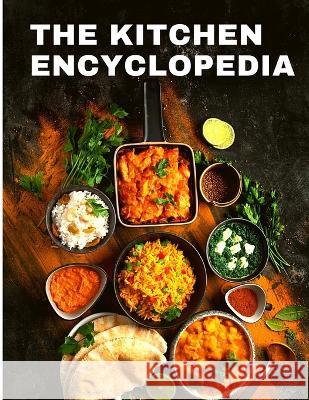 The Kitchen Encyclopedia: Recipes Cookbook for Home Cooks Nellie D Barnes 9781805470991 Bookado - książka