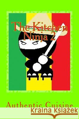The Kitchen Ninja 2: Mexican Cuisine Steven School 9781492966364 Createspace - książka